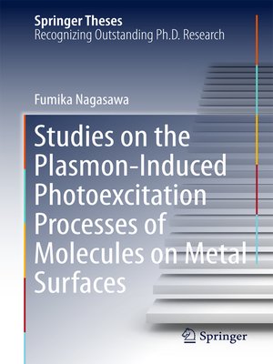 cover image of Studies on the Plasmon-Induced Photoexcitation Processes of Molecules on Metal Surfaces